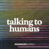 Talking To Humans