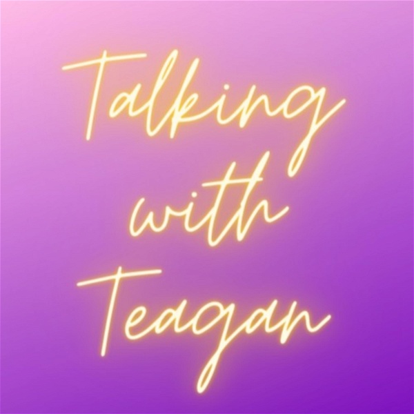 Artwork for Talking With Teagan