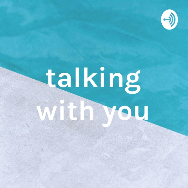 Artwork for talking with you
