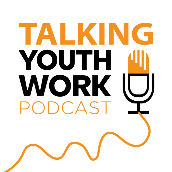 Artwork for The Talking Youth Work Podcast