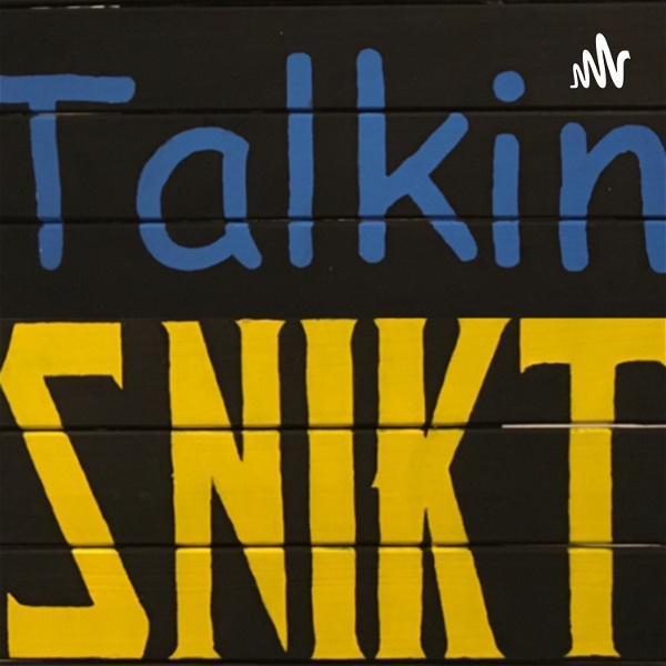 Artwork for Talkin Snikt: The Wolverine Show