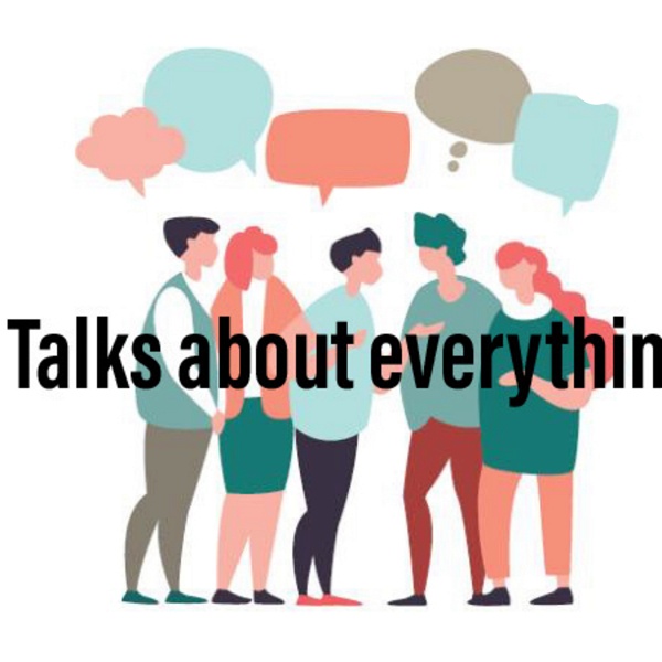 Artwork for Talks About Everything