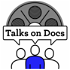 TALKS ON DOCS: a documentary review podcast