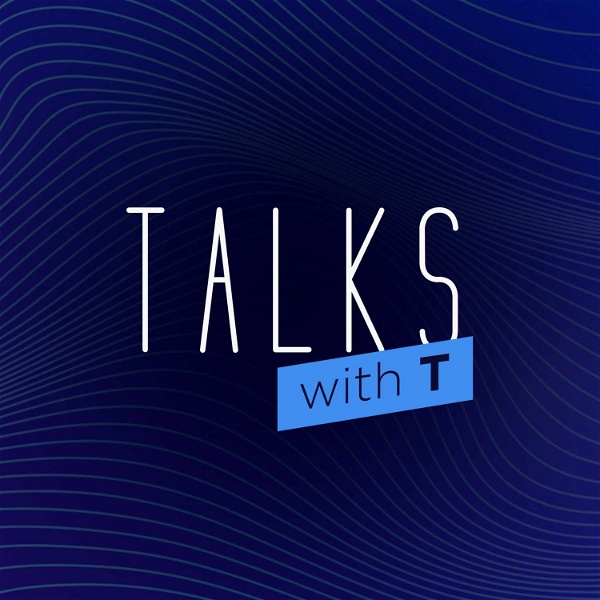 Artwork for Talks with T