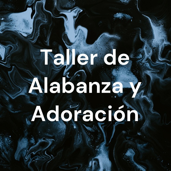Artwork for Taller de Alabanza y Adoración