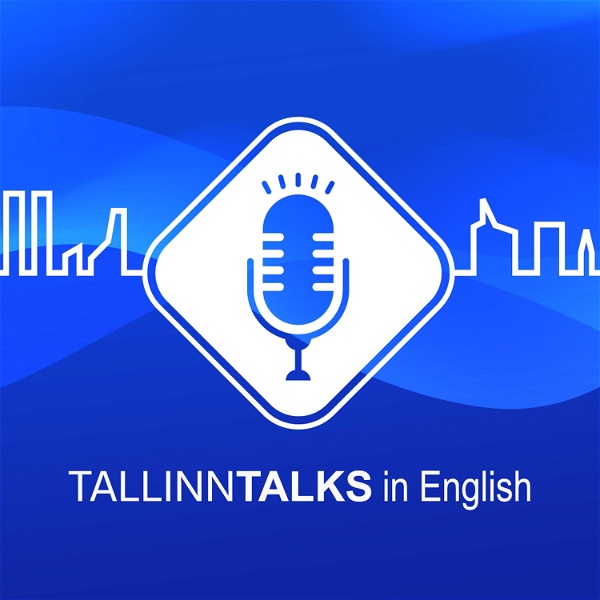 Artwork for Tallinn Talks