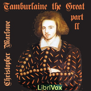 Artwork for Tamburlaine the Great, Part 2 by Christopher Marlowe (1564