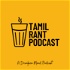 Tamil Rant podcast