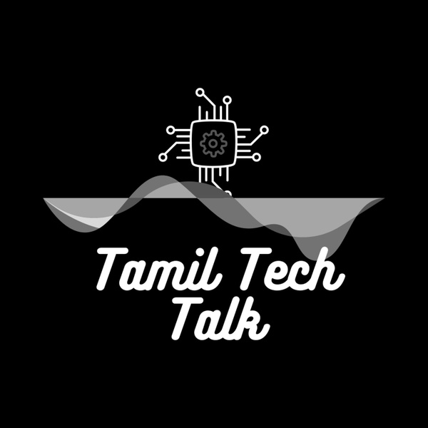Artwork for Tamil Tech Talk