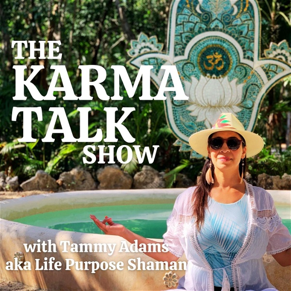 Artwork for Tammy Adams -The Karma Talk Show