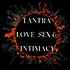 Tantra, Love,  Sex & Intimacy