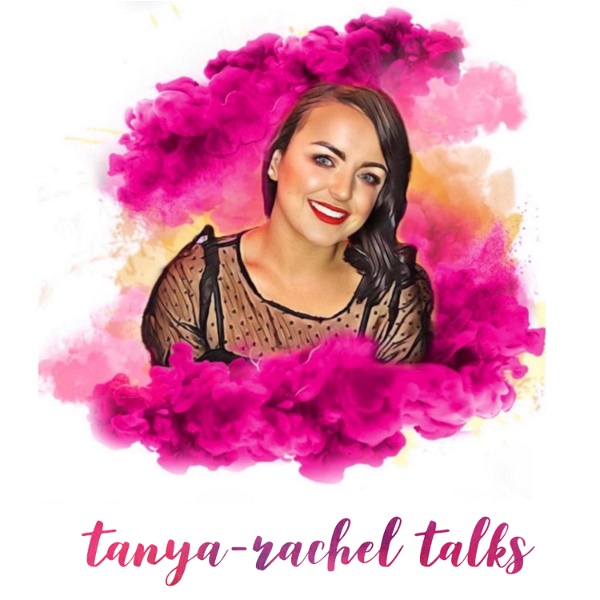 Artwork for Tanya-Rachel Talks