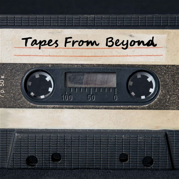 Artwork for Tapes From Beyond
