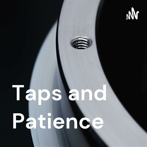 Artwork for Taps and Patience