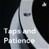 Taps and Patience | Business and Machining Podcast