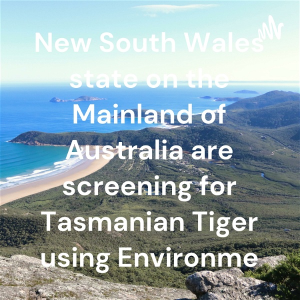 Artwork for Tasmanian Tiger mainland Australia -2023.