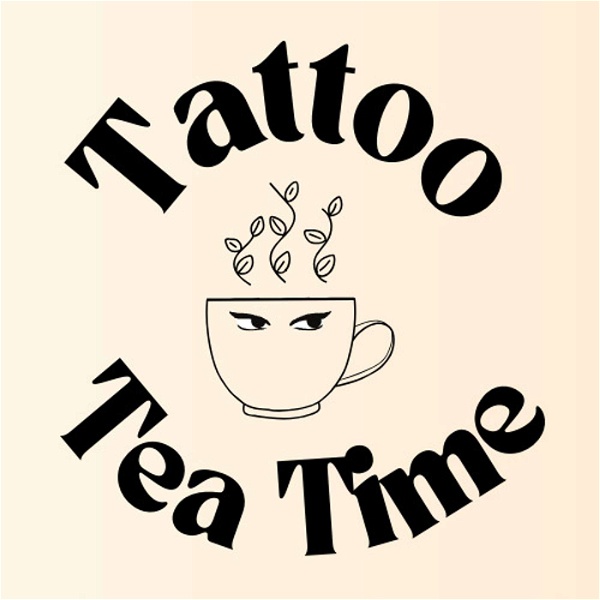 Artwork for Tattoo Tea Time