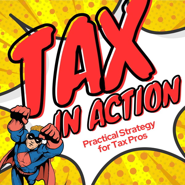 Artwork for Tax in Action: Practical Strategies for Tax Pros
