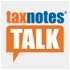 Tax Notes Talk