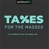 Taxes for the Masses