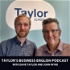 Taylor's Business English Podcast
