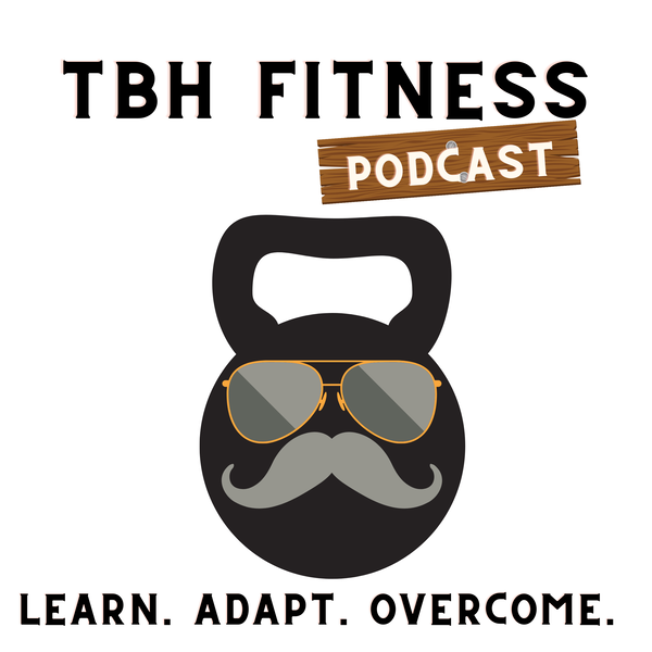 Artwork for TBH Fitness Podcast