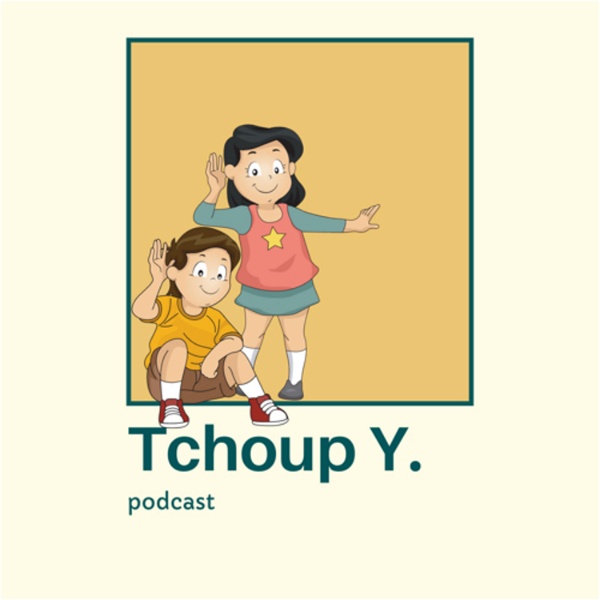 Artwork for Tchoup Y. Podcast