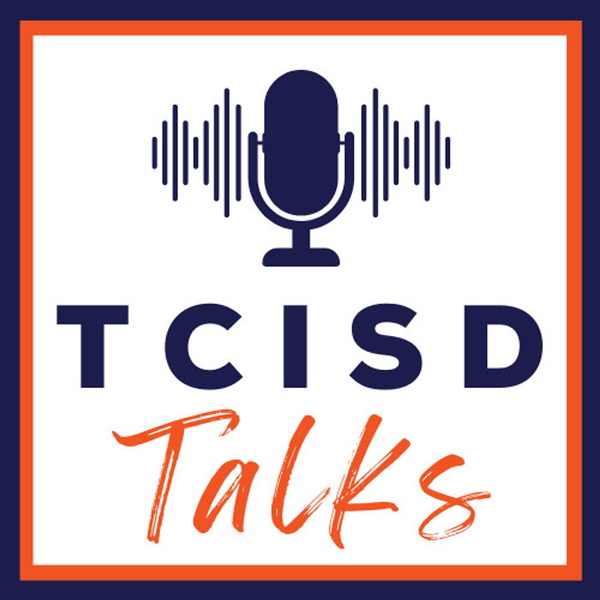 Artwork for TCISD Talks