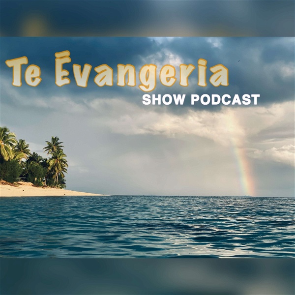 Artwork for Te Ēvangeria Show Podcast