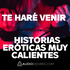 Te haré venir – Historias eróticas muy calientes 🔥
