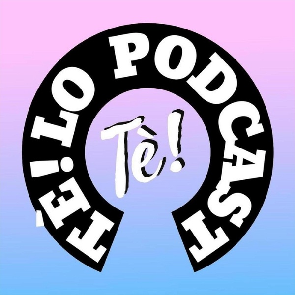 Artwork for Tè ! lo podcast
