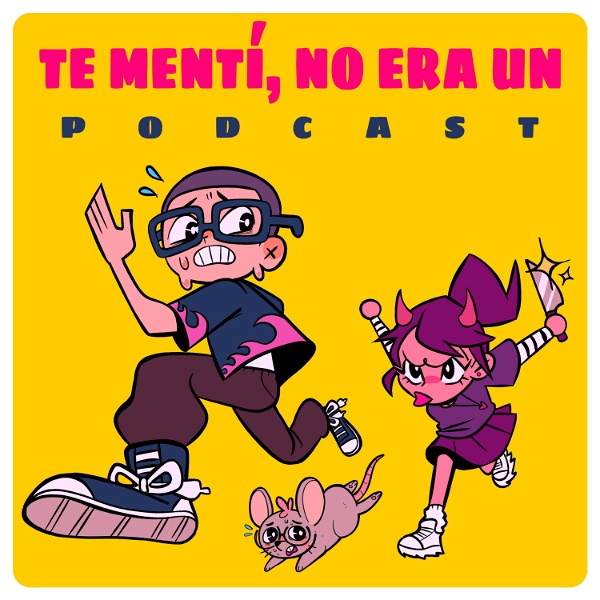 Artwork for Te mentí no era un podcast
