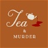 Tea & Murder: An Agatha Christie Podcast