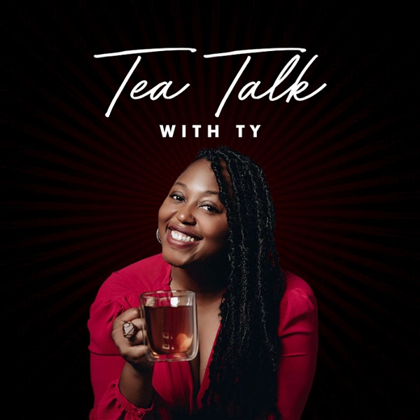 Artwork for Tea Talk With Ty