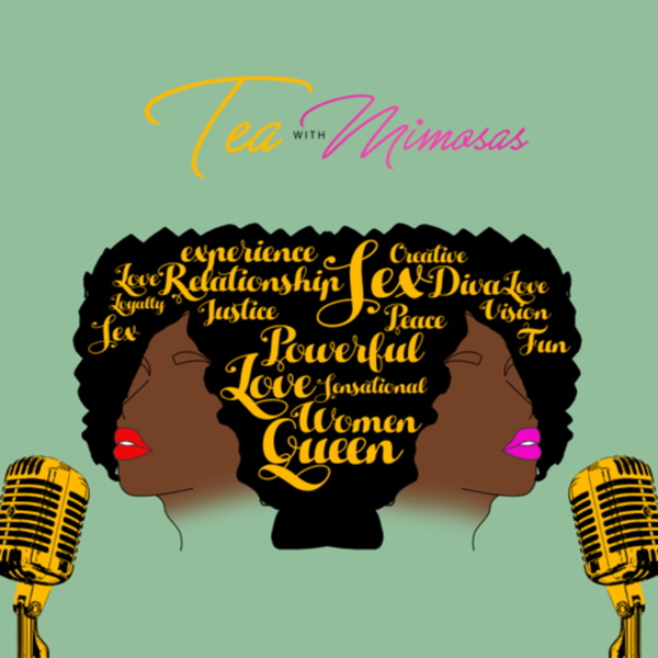 Artwork for Tea with Mimosas Podcast