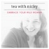 Tea With Nicky: Embrace Your Wild Woman