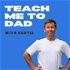 Teach Me To Dad with Kurtis