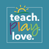 Teach. Play. Love. Parenting Advice for the Early Years