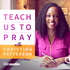 Teach Us to Pray