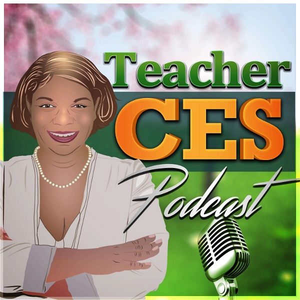 Artwork for Teacher Ces Podcast
