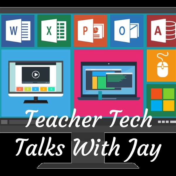 Artwork for Teacher Tech Talks with Jay