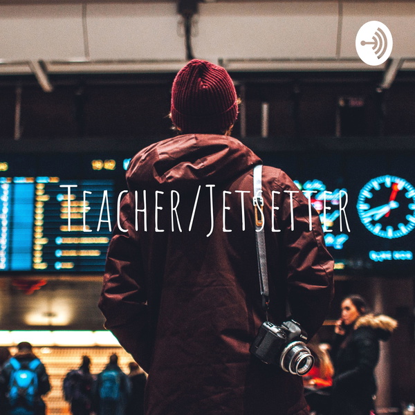 Artwork for Teacher/Jetsetter