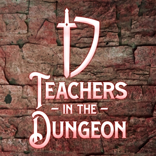 Artwork for Teachers in the Dungeon