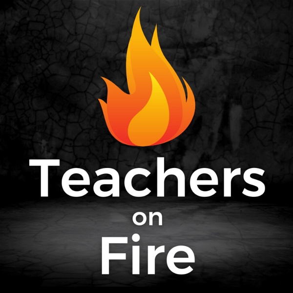 Artwork for Teachers on Fire