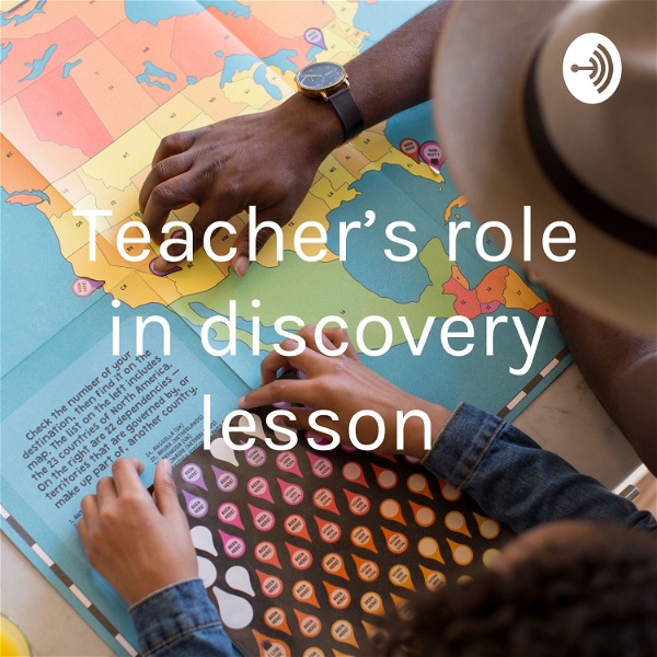 Artwork for Teacher’s role in discovery lesson