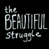 The Beautiful Struggle | Get Unstuck in Life