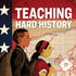 Teaching Hard History