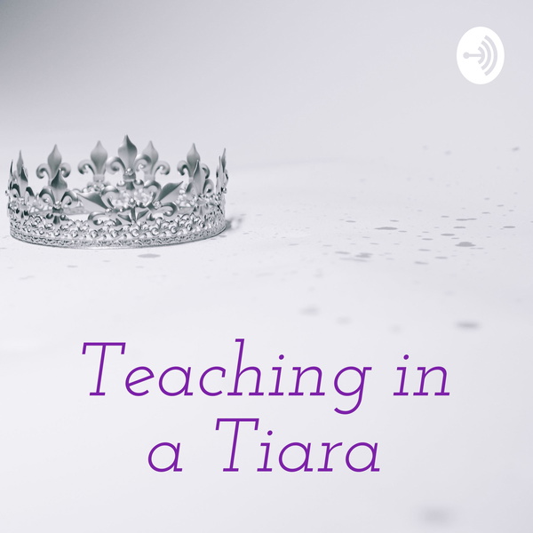 Artwork for Teaching in a Tiara
