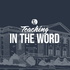 Teaching in the Word