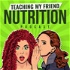 Acne, Anxiety & Gut Health: A Health & Wellness Podcast For Women: Teaching My Friend Nutrition